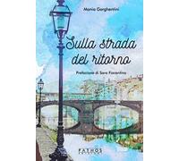 Sulla strada del ritorno