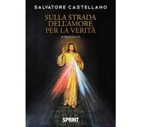 Sulla strada dell'amore per la verità