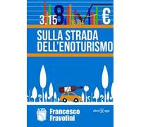 Sulla strada dell'enoturismo