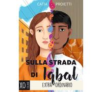 Sulla strada di Iqbal - Proietti Catia