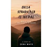Sulla strada per il Nepal