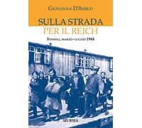 Sulla strada per il Reich: Fossoli, marzo-luglio 1944