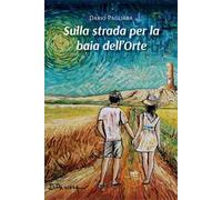 Sulla strada per la baia dell’Orte