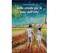 Sulla strada per la baia dell’Orte