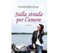 Sulla strada per l'amore