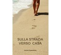 Sulla strada verso casa