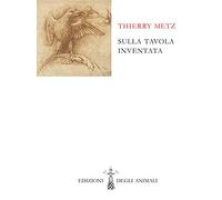 Sulla tavola inventata. Ediz. francese e italiana