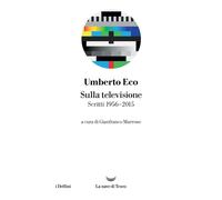 Sulla televisione - Eco Umberto