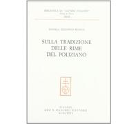 Sulla tradizione delle Rime del Poliziano