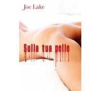 Sulla tua pelle