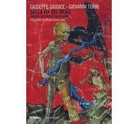 Sulla via del rebis. Simboli alchemici in pittura. Ediz. illustrata