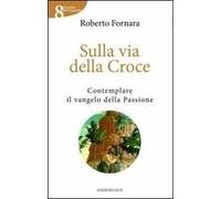 Sulla via della croce