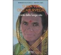 LIBRO SULLA VIA DELL'AYURVEDA R. PAGNANELLI