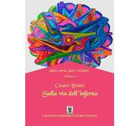 Sulla via dell'inferno. Anna: storie, fatti e misfatti. Vol. 2