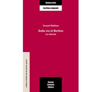 Sulla via di Berlino. La marcia