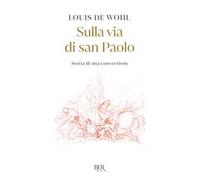 La gloriosa follia. Un romanzo del tempo di san Paolo