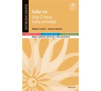 Sulla via. Una chiesa tutta sinodale