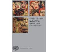 Sulla viltà. Anatomia e storia di un male comune