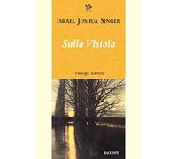 Sulla Vistola [Paperback] [Oct 24, 2025] Singer, Israel Joshua; Dilaghi, Sofia a