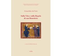 Sulla vita e sulla regola di San Benedetto