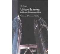 Sull'abitare la terra. Ambiente, umanismo, città