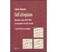 Sull'altopiano. Racconti e prose (1942-1954) con un'appendice di inediti giovanili