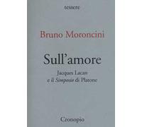 Sull'amore. Jacques Lacan e il «Simposio» di Platone