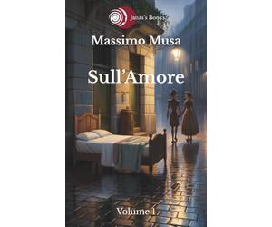Sull'Amore: Sull’Amore: 21 poems, 147 questions, for personal transformation