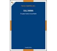 Sull'anima. È in gioco l'uomo e la sua libertà