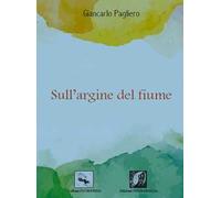 Sull'argine del fiume