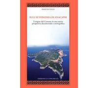 Sull'autonomia di Anacapri. L'origine del Comune in una nuova prospettiva documentale e storiografica