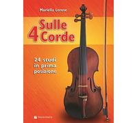 Sulle 4 corde. 24 studi in prima posizione