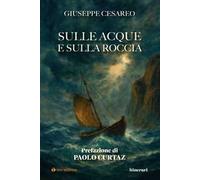 Sulle acque e sulla roccia