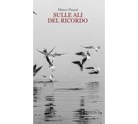 Sulle ali del ricordo