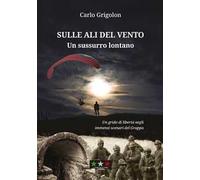 Sulle ali del vento. Un sussurro lontano