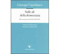 Sulle ali della democrazia. Il Pci in una provincia del Sud (1944-1947)