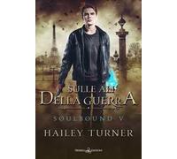 Sulle ali della guerra. Soulbound