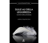 Sulle ali della leggerezza. Calvino oltre la pandemia