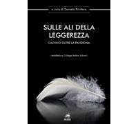 Sulle ali della leggerezza. Calvino oltre la pandemia - [Metauro]