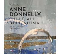 Libri Donnelly Anne - Sulle Ali Dell'anima-On The Wing Of The Soul. Ediz. Biling