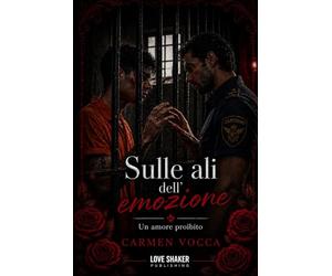 Sulle ali dell'emozione: Un amore proibito