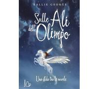 Sulle ali dell'Olimpo. Una sfida tra le nuvole
