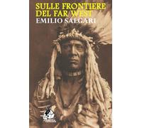 Sulle frontiere del Far West
