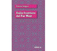Sulle frontiere del Far West