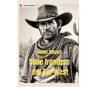Sulle frontiere del Far West