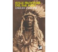 Sulle frontiere del Far West