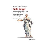 Sulle leggi. Testo latino a fronte - Cicerone Marco Tullio