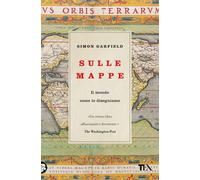 Sulle mappe. Il mondo come lo disegniamo [Paperback] [May 17, 2024] Garfield, Si