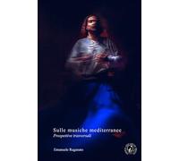 Sulle Musiche Mediterranee: Prospettive trasversali
