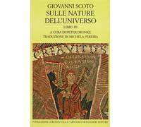 Sulle nature dell'universo. Testo latino a fronte. Vol. 3 - Scoto Eriugena...